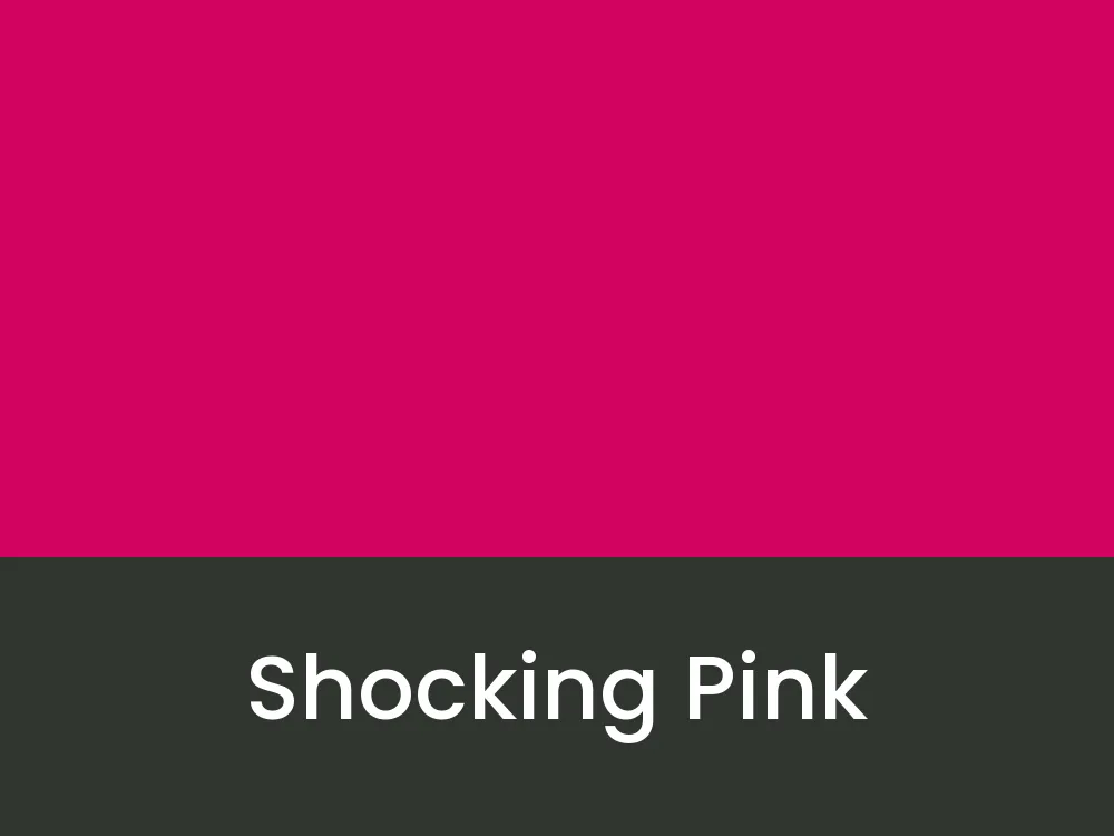 Shocking Pink